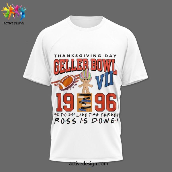 Thankgiving Day Geller Bowl 1996 FRIENDS The One With The Football 3D T-Shirt