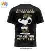 Snoopy Honoring all Who Served Thank You Veterans 3D T Shirt