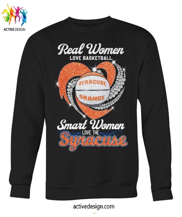 Real Women Love Basketball Smart Women Love The Syracuse Orange T-Shirt