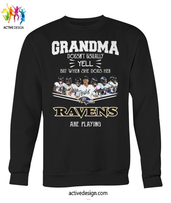 Grandma Doesnt Usually Yell But When She Does Her Baltimore Ravens Are Playing Special New T-Shirt
