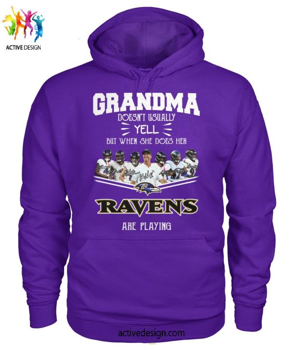 Grandma Doesnt Usually Yell But When She Does Her Baltimore Ravens Are Playing Special New T-Shirt